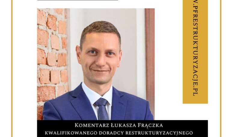 PF Restrukturyzacje | Postępowania upadłościowe i restrukturyzacyjne w handlu. Raport 2024 z komentarzem Łukasza Frączka