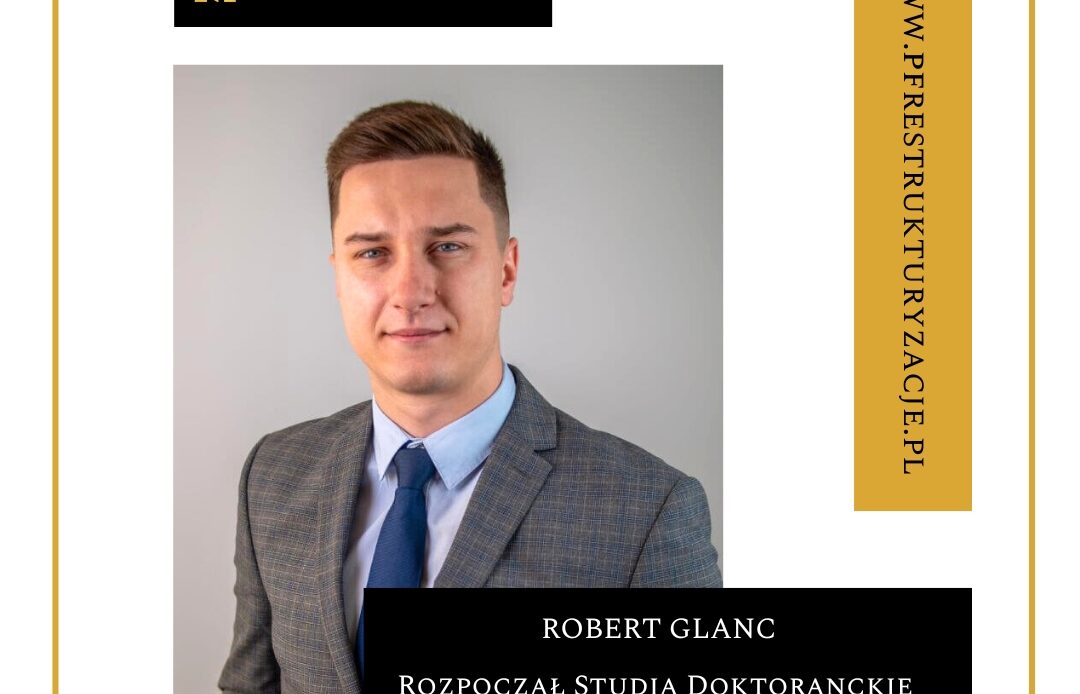 Robert Glanc | studia doktoranckie | Uczelnia Łazarskiego | PF Restrukturyzacje