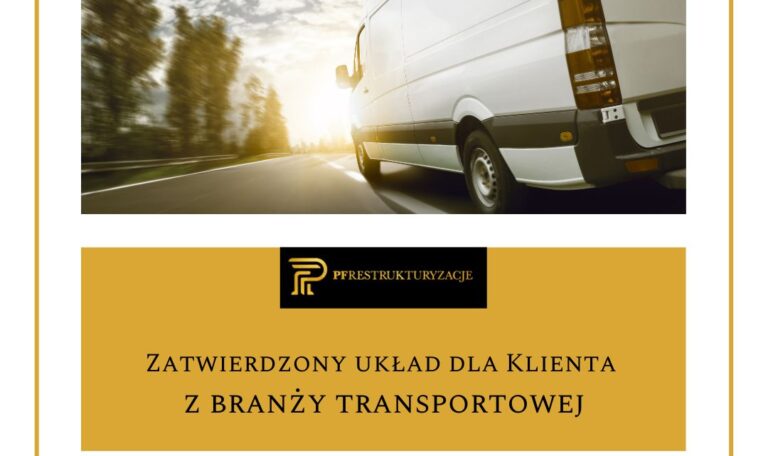 Zatwierdzony układ dla Klienta z branży transportowej