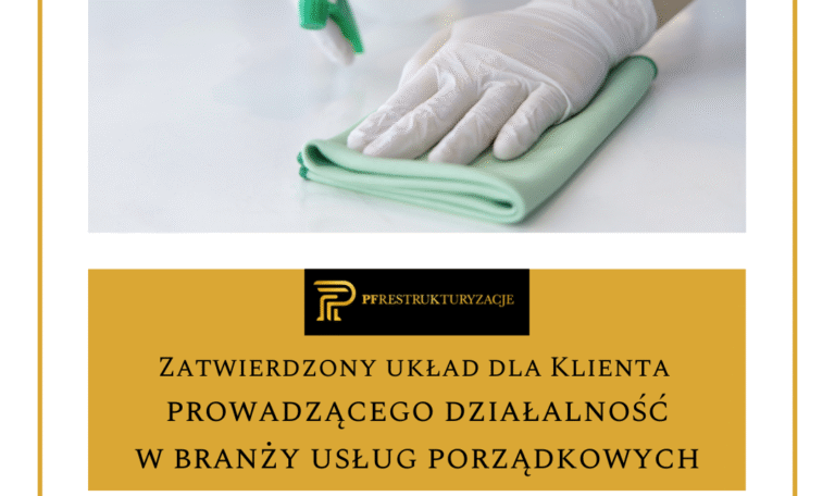 Zatwierdzony układ dla Klienta prowadzącego działalność w branży usług porządkowych
