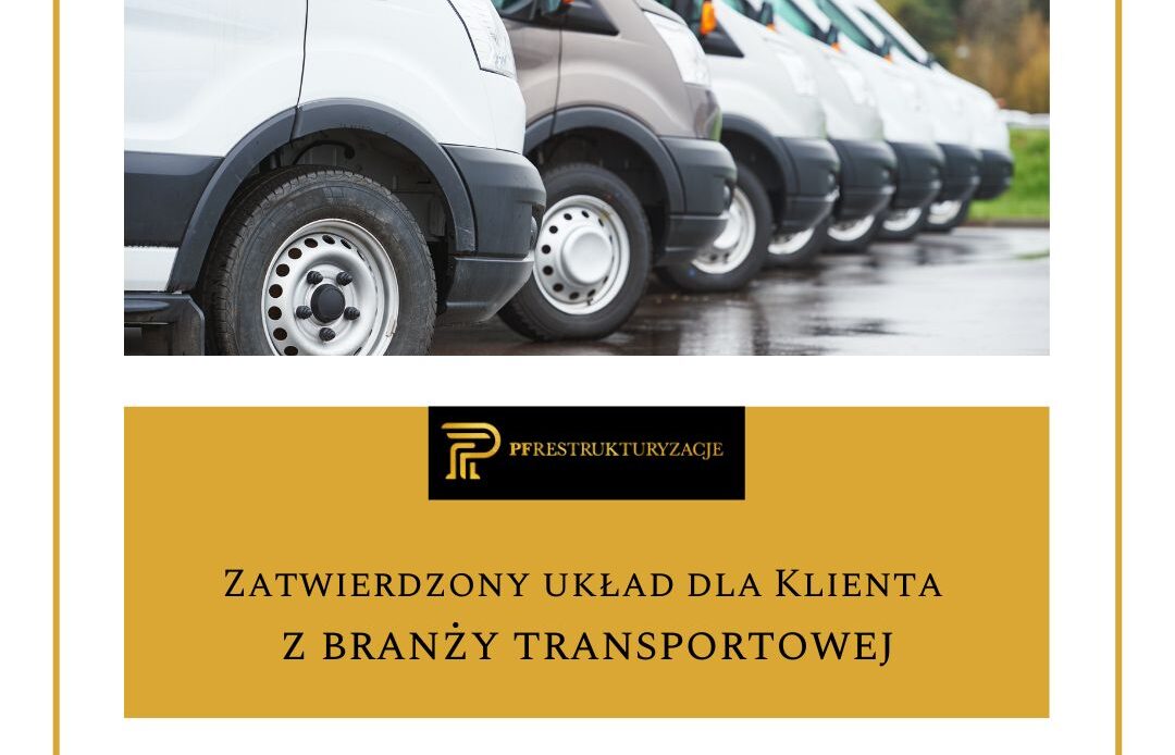 Zatwierdzony układ dla Klienta z branży transportowej