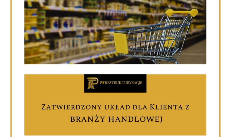 Zatwierdzony układ dla Klienta na branży handlowej