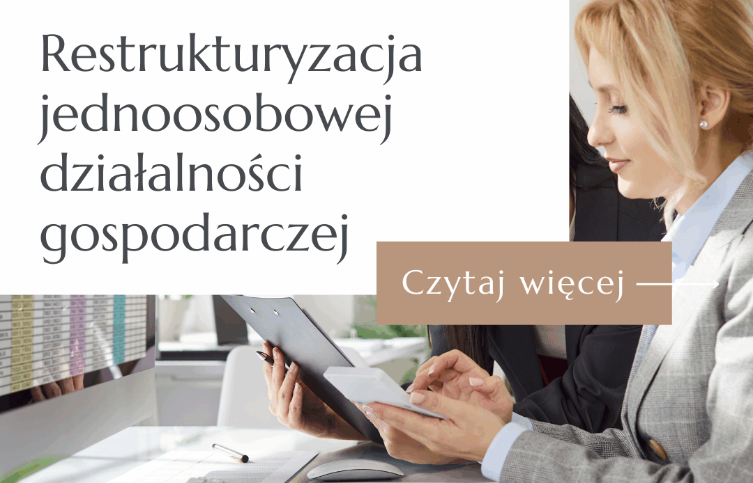 Restrukturyzacja jednoosobowej działalności gospodarczej (JDG)