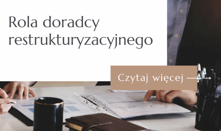 Rola doradcy restrukturyzacyjnego