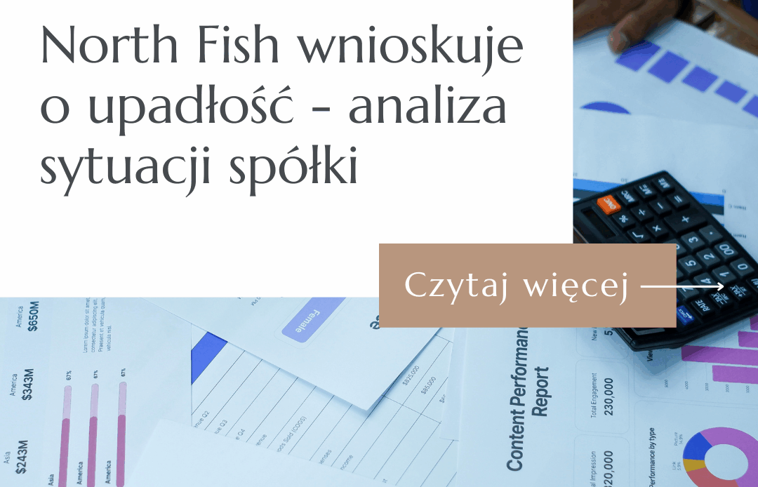 North Fish wnioskuje o upadłość - analiza sytuacji spółki
