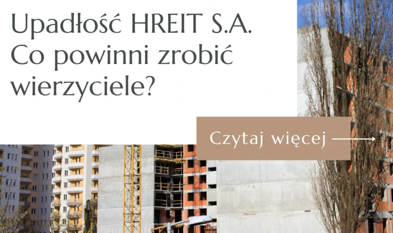 Grafika blogowa przedstawiająca plac budowy i temat upadłości HREIT S.A. z pytaniem, co powinni zrobić wierzyciele.