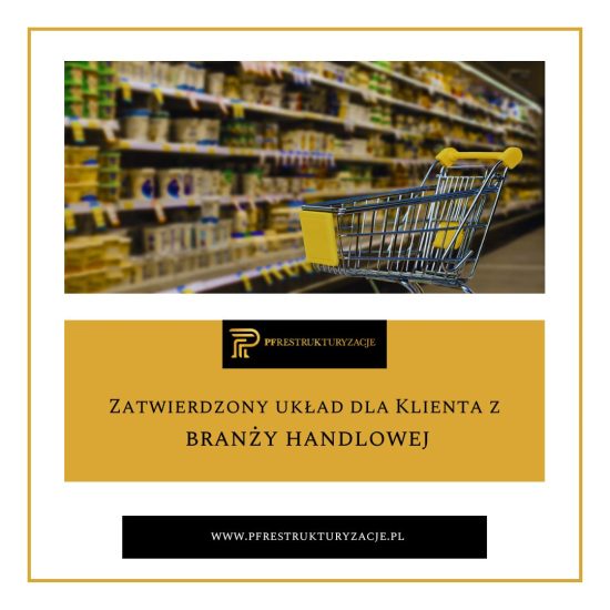 Zatwierdzony układ dla Klienta na branży handlowej