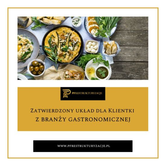 Zatwierdzony układ dla Klientki z branży gastronomicznej