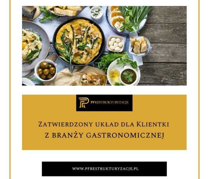 Zatwierdzony układ dla Klientki z branży gastronomicznej