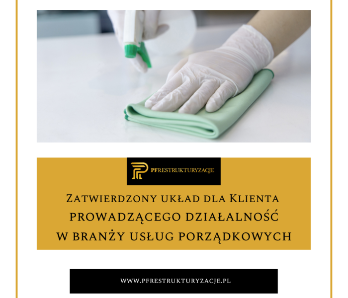 Zatwierdzony układ dla Klienta prowadzącego działalność w branży usług porządkowych