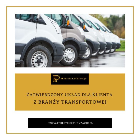 Zatwierdzony układ dla Klienta z branży transportowej