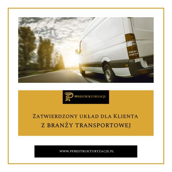 Zatwierdzony układ dla Klienta z branży transportowej