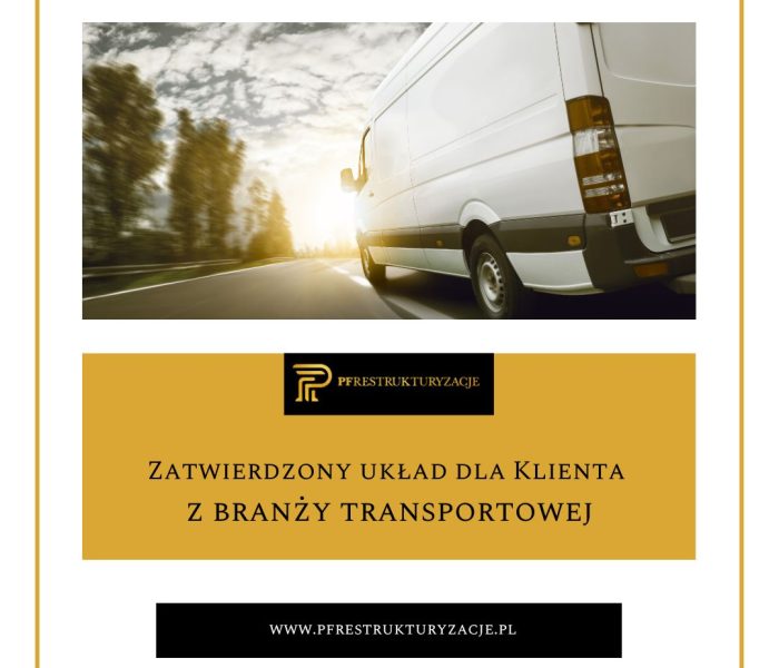 Zatwierdzony układ dla Klienta z branży transportowej