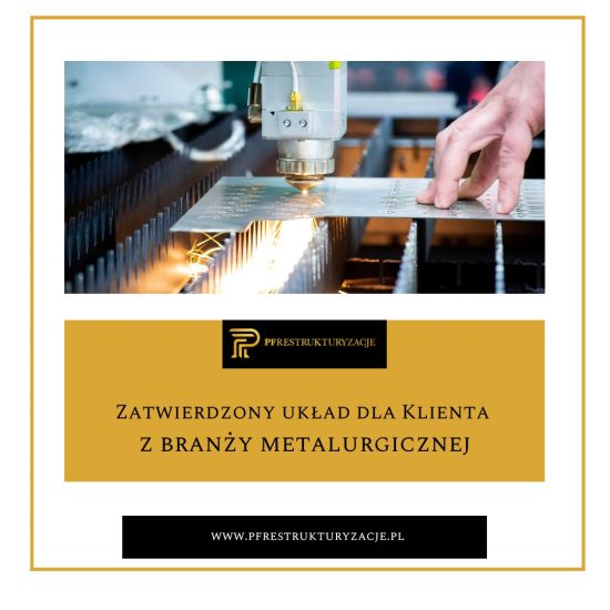 Zatwierdzony układ dla Klienta z branży metalurgicznej
